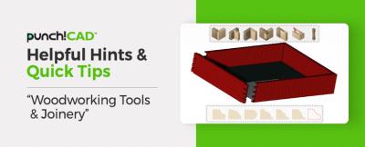 Helpful Hints & Quick Tips Woodworking Tools and Joinery